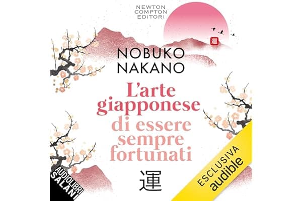 L'arte giapponese di essere sempre fortunati